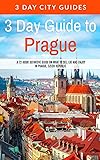 3 Day Guide to Prague: A 72-hour Definitive Guide