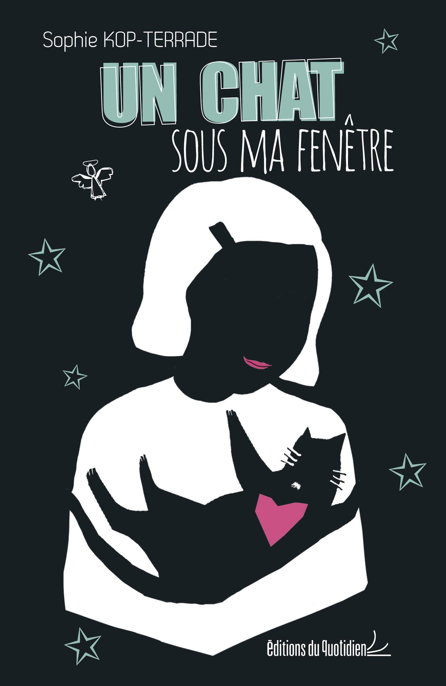 Un Chat Sous Ma Fenetre French Edition Kop Terrade Sophie Amazon Com Books