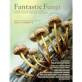 Fantastic Fungi: How Mushrooms Can Heal, Shift Consciousness, and Save the Planet