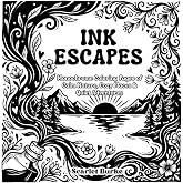 Ink Escapes: Monochrome Coloring Pages of Calm Nature, Cozy Places & Quiet Adventures