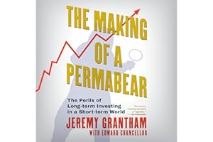 The Making of a Permabear: The Perils of Long-term Investing in a Short-term World