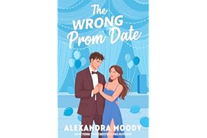The Wrong Prom Date: A Fake Relationship YA Romantic Comedy (The Wrong Match Book 3)
