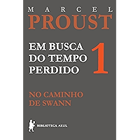 No caminho de Swann (Em busca do tempo perdido Livro 1) (Portuguese Edition) book cover