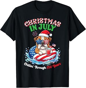 Christmas in July Bulldog Chillin Through 250 Yrs Birthday T-Shirt