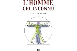 L'Homme, cet inconnu (French Edition)