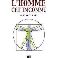 L'Homme, cet inconnu (French Edition) book cover L'Homme, cet inconnu (French Edition) book cover