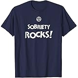 'Sobriety Rocks!' - AA 12 Step Recovery Slogan T-Shirt