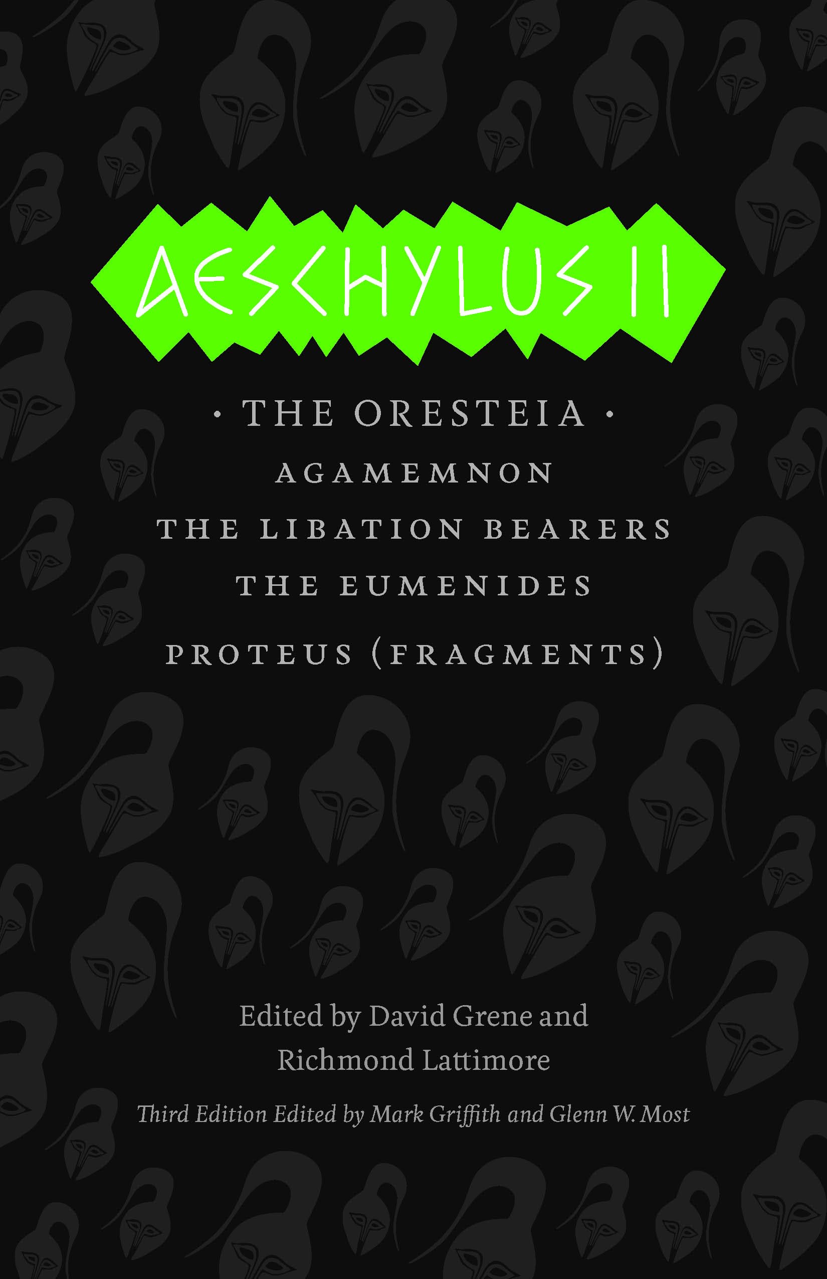 Aeschylus II: The Oresteia (The Complete Greek Tragedies)