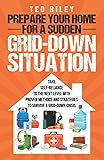 Prepare Your Home for a Sudden Grid-Down