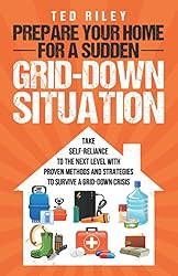 Prepare Your Home for a Sudden Grid-Down