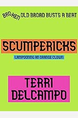 Broken Old Broad Busts a Beat - Scumpericks Kindle Edition