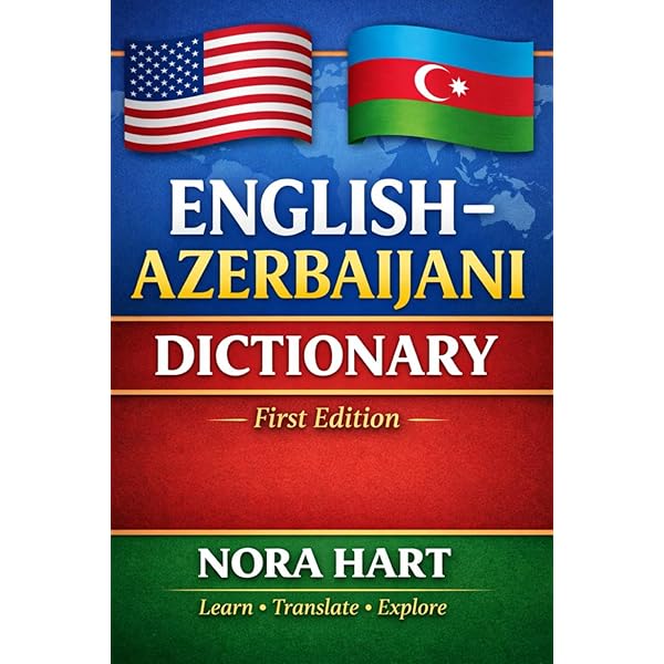 Azerbaijani-English/English-Azerbaijani Dictionary & Phrasebook
