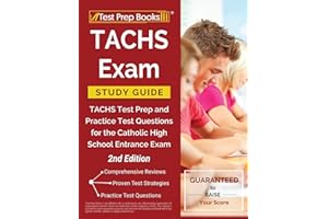 TACHS Exam Study Guide: TACHS Test Prep and Practice Test Questions for the Catholic High School Entrance Exam [2nd Edition]