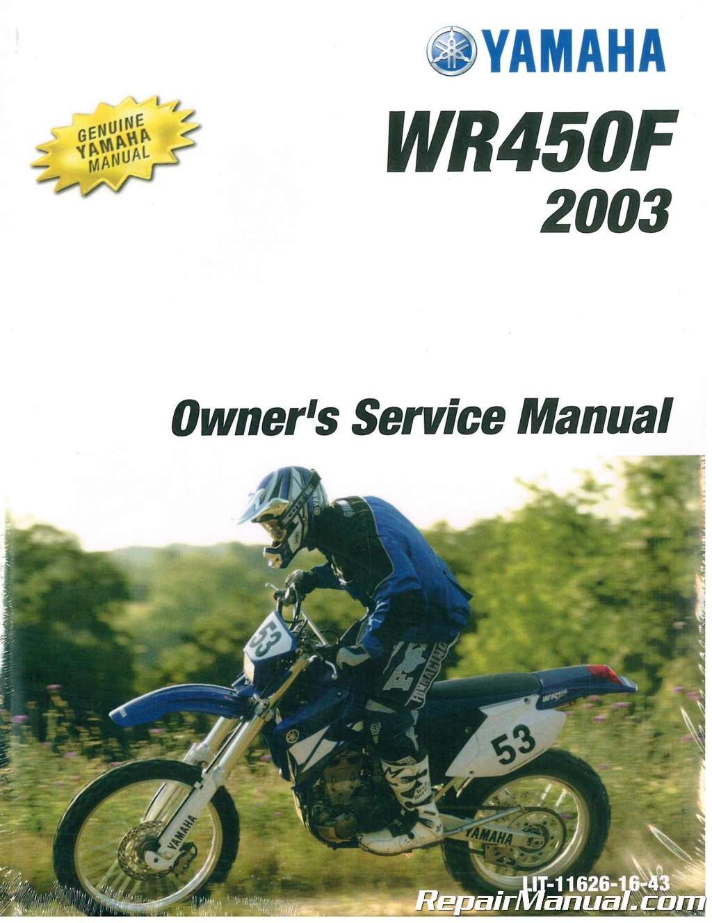 LIT-11626-16-43 2003 Yamaha WR450F Motorcycle Owners Service Manual  Paperback – 2004