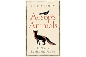 Aesop’s Animals: The Science Behind the Fables (Bloomsbury Sigma)