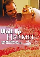 Wait Up Harriet