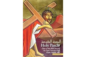 Holy Pascha: Order Of Holy Week Services In The Coptic Orthodox Church