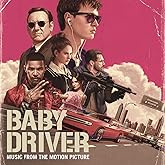 Baby Driver Music from the Motion Picture