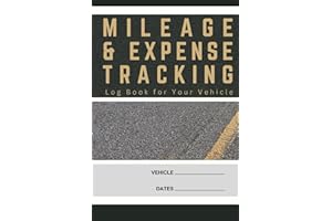 Mileage and Expense Tracking: Log Book for Your Vehicle