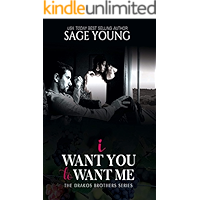 I Want You To Want Me: The Drakos Brother's Series book cover