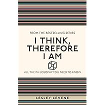 希少　I Think, Therefore I Am Lesley Levene I Think, Therefore I Am: All the Philosophy You Need to Know (8
