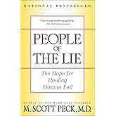 People of the Lie: The Hope for Healing Human Evil