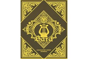 Bard Character Sheet Journal: DnD Notebook With 50 Character Pages and 100 Mixed Pages (Lined, Graph, Hex & Blank)For Role Playing Fantasy Games I ... Sheets Journals - Class Design Covers)