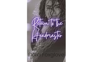 Return to the Headmaster: Free Use and Somno Erotica