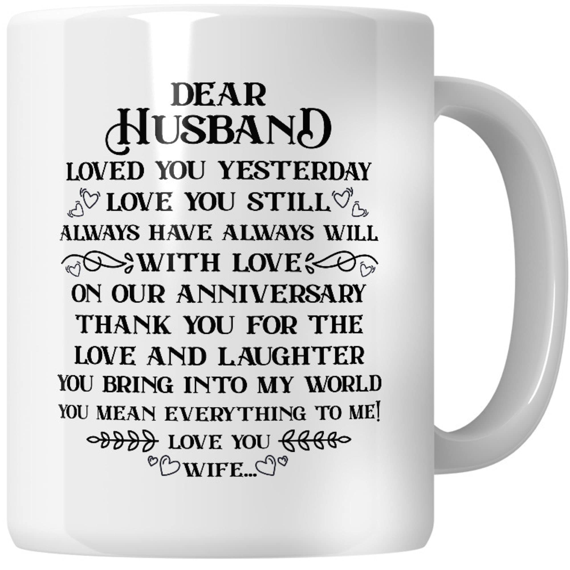 WG - Dear Husband Loved You Yesterday,Present for Husband Anniversary, Wedding Gift for Husband, Gift for My Husband for Anniversary