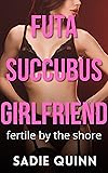 Futa Succubus Girlfriend: Fertile by the Shore