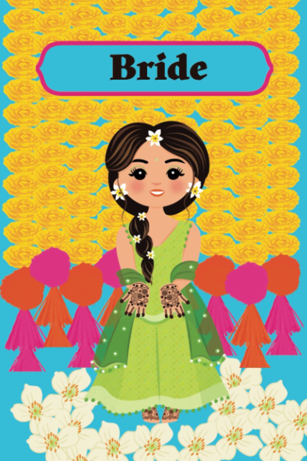 Bride: Cute Indian-Themed Wedding Planning Notebook | Ideal for Wedding Notes, Planning Ideas, and Journaling | Blank Journal/Notepad/Diary