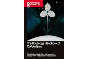 The Routledge Handbook of CoFuturisms