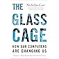 The Glass Cage: How Our Computers Are Changing Us