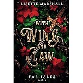 With Wing And Claw: A Sapphic Fae Fantasy Romance (Fae Isles)