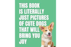 This Book Is Literally Just Pictures of Cute Dogs That Will Bring You Joy