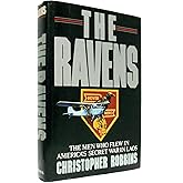 The Ravens: The Men Who Flew in America's Secret War in Laos