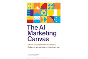 The AI Marketing Canvas, Second Edition: A Five-Step AI Plan for Marketers