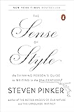 The Sense of Style: The Thinking Person's Guide to Writing in the 21st Century