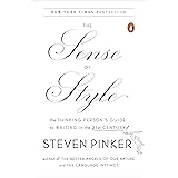 The Sense of Style: The Thinking Person's Guide to Writing in the 21st Century