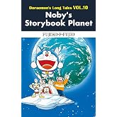 Doraemon's Long Tales VOL.10 Noby's Storybook Planet