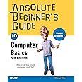 Absolute Beginner's Guide to Computer Basics: Miller, Michael ...