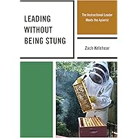 Leading without Being Stung: The Instructional Leader Meets the Apiarist