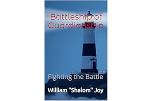 Battleship of Guardianship: Fighting the Battle (Winship Adventure Series Book 9)