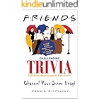 Friends TV Show Trivia Quiz & Fun Facts: Channel Your Inner Unagi