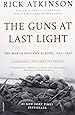 The Guns at Last Light: The War in Western Europe, 1944-1945 (The Liberation Trilogy)