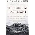 The Guns at Last Light: The War in Western Europe, 1944-1945 (The Liberation Trilogy, 3)
