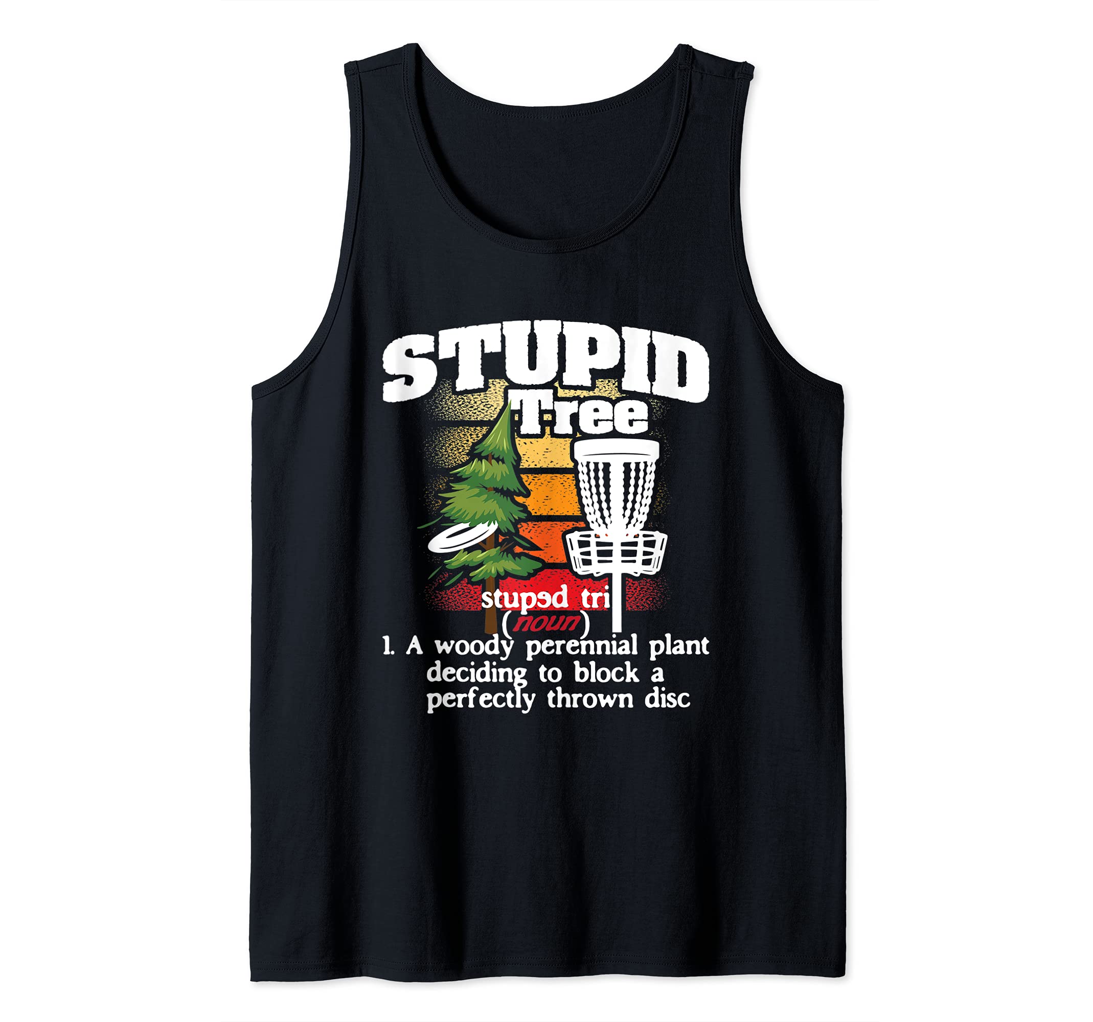 Stupid Tree Definition - Disc Golf Player Flying Disc Golfer Tank Top