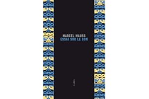 Essai sur le don: Forme et raison de l'échange dans les sociétés archaïques (French Edition)