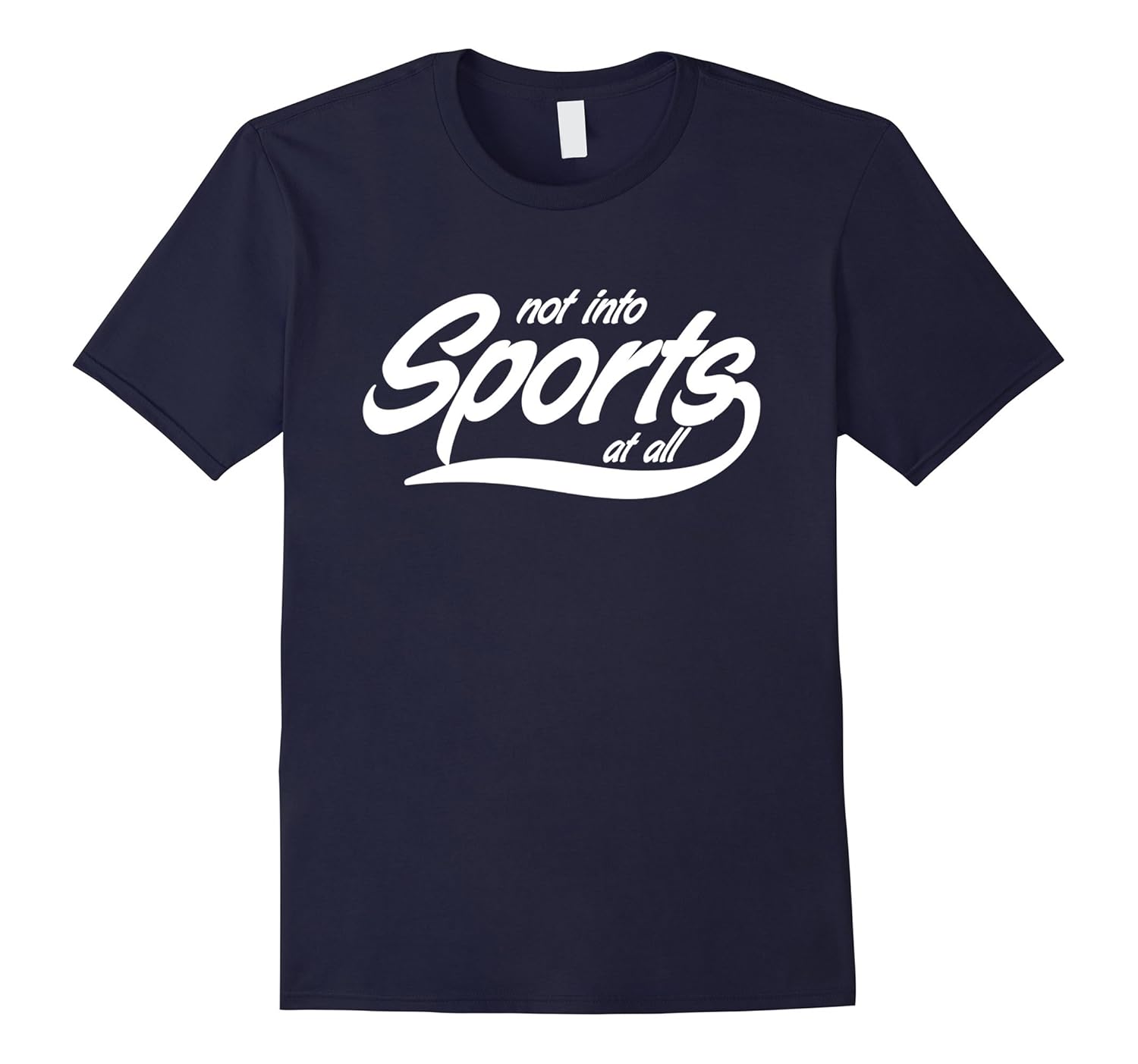 Not into sports at all t-shirt-ANZ