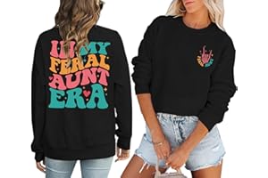 MOUSYA Womens Aunt Sweatshirt In My Feral Aunt Era Shirt Cool Auntie Sweatshirt Women Auntie Gifts Tee